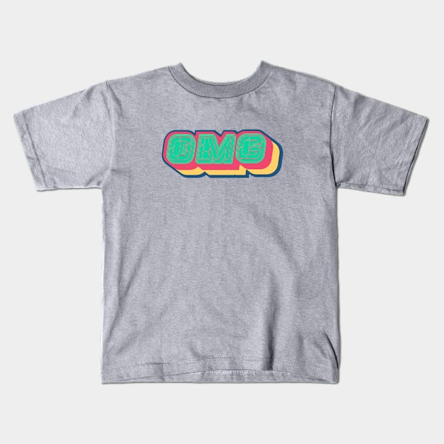 OMG Kids T-Shirt by just3luxxx